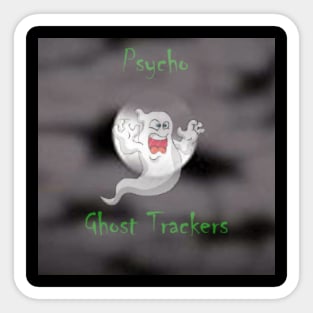 Psycho Ghost Trackers Sticker